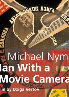 Michael Nyman s Man With a Movie Camera DVD BFI